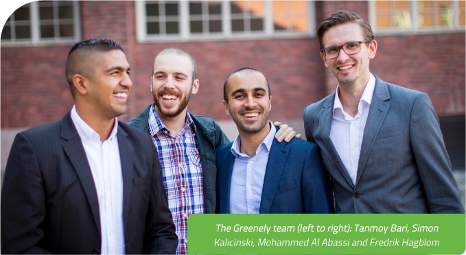 The Greenely team (left to right): Tanmoy Bari, Simon Kalicinski, Mohammed Al Abassi and Fredrik Hagblom The Greenely team (left to right): Tanmoy Bari, Simon Kalicinski, Mohammed Al Abassi and Fredrik Hagblom