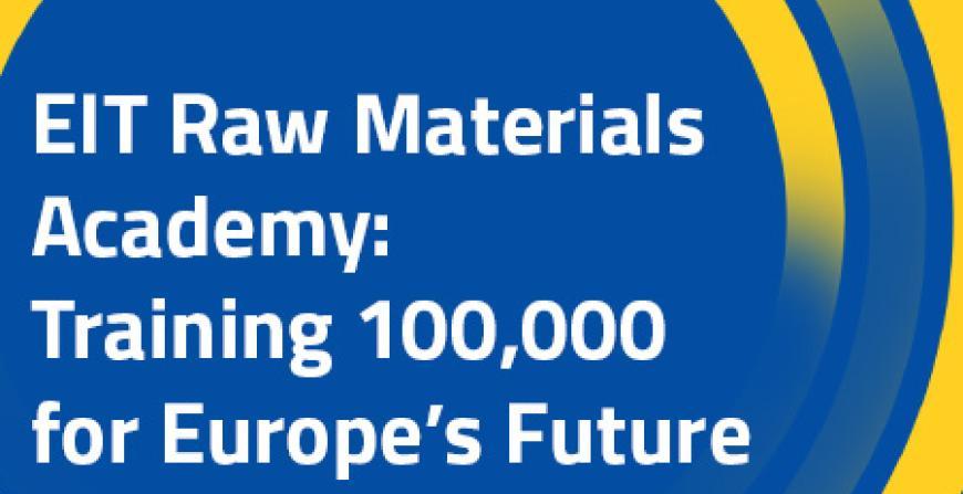 EIT Raw Materials Academy To Equip 100,000 To Close Europe's Skills Gap