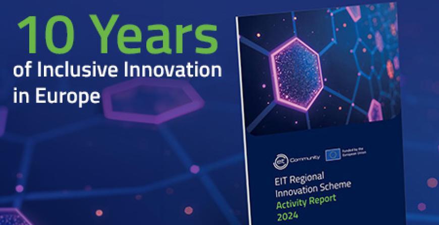 Check out our 2024 EIT Regional Innovation Scheme Activity Report