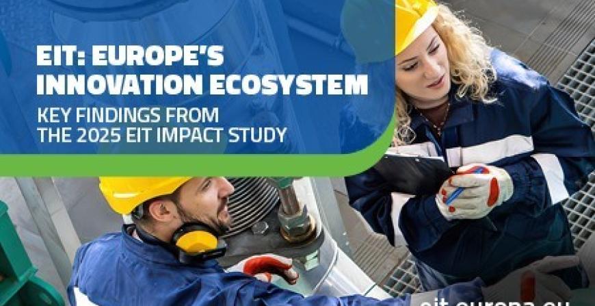 New Study Confirms EIT’s Impact in Strengthening Europe's Competitiveness