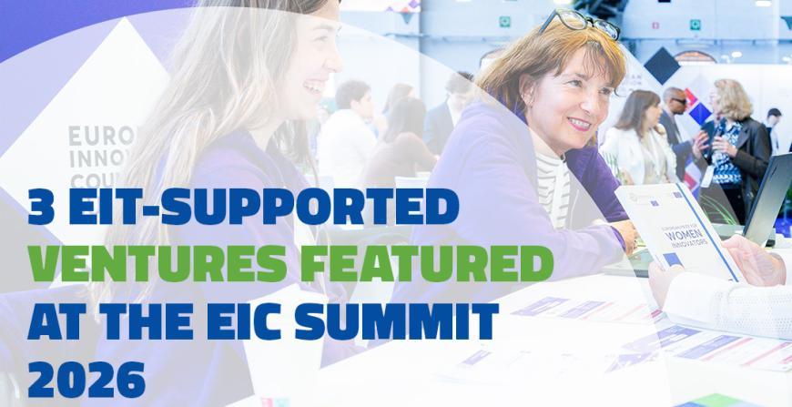 EIT-supported ventures to feature at the EIC Summit 2026 exhibition